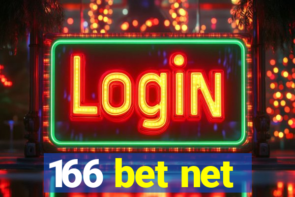 166 bet net